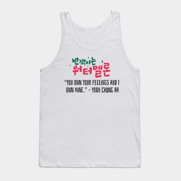 Twinkling Watermelon Korean Drama Quote Tank Top by ArtRaft Pro